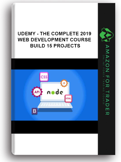 Udemy - The Complete 2019 Web Development Course – Build 15 Projects