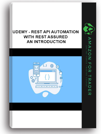 Udemy - REST API Automation With REST Assured – An Introduction