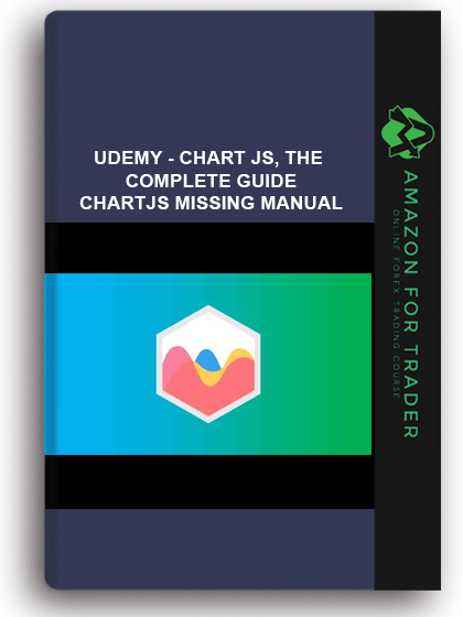 Udemy - Chart JS, The Complete Guide. ChartJS Missing Manual