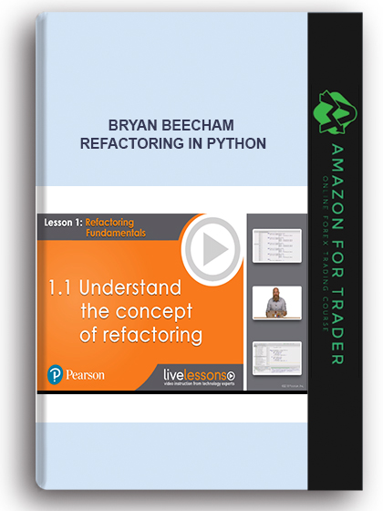 Bryan Beecham – Refactoring in Python