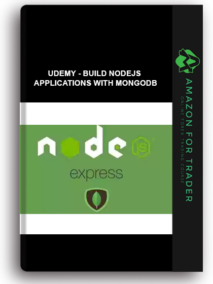 Udemy - Build NodeJS Applications With Mongodb