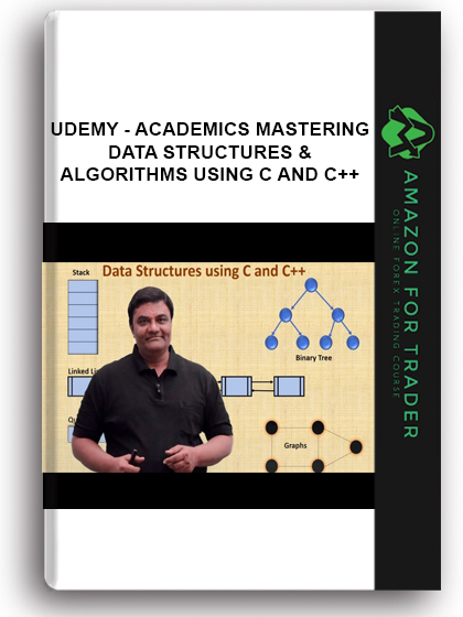 Udemy - ACADEMICS Mastering Data Structures & Algorithms Using C And C++