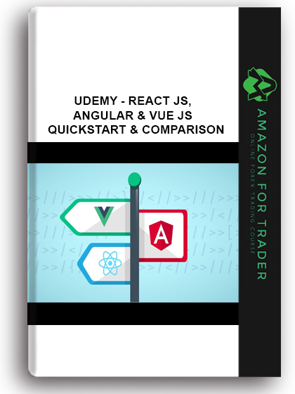 Udemy - React JS, Angular & Vue JS – Quickstart & Comparison