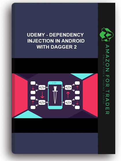 Udemy - Dependency Injection In Android With Dagger 2