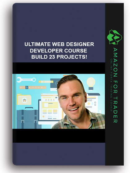 Ultimate Web Designer & Developer Course: Build 23 Projects!