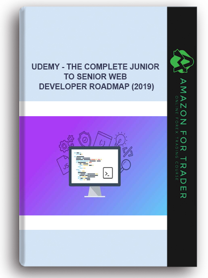 Udemy - The Complete Junior To Senior Web Developer Roadmap (2019)