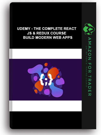 Udemy - The Complete React Js & Redux Course – Build Modern Web Apps
