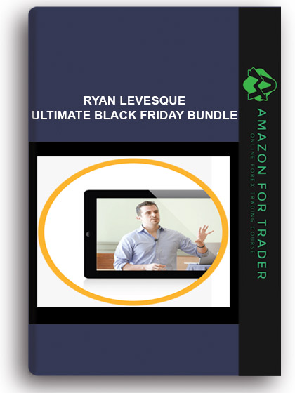 Ryan Levesque – Ultimate Black Friday Bundle