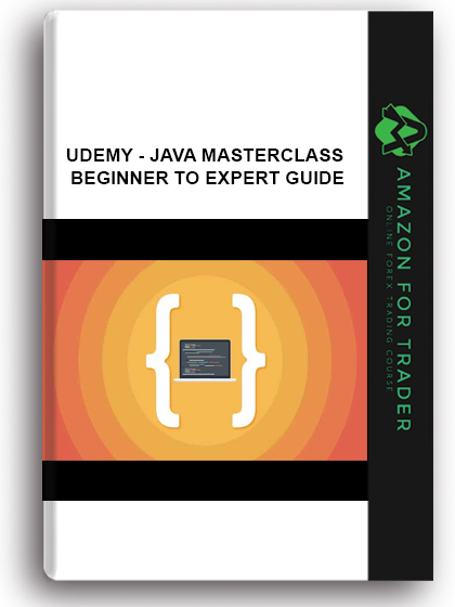 udemy - Java Masterclass – Beginner to Expert Guide