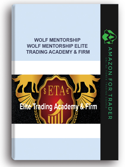 Wolf Mentorship - Wolf Mentorship Elite Trading Academy & Firm
