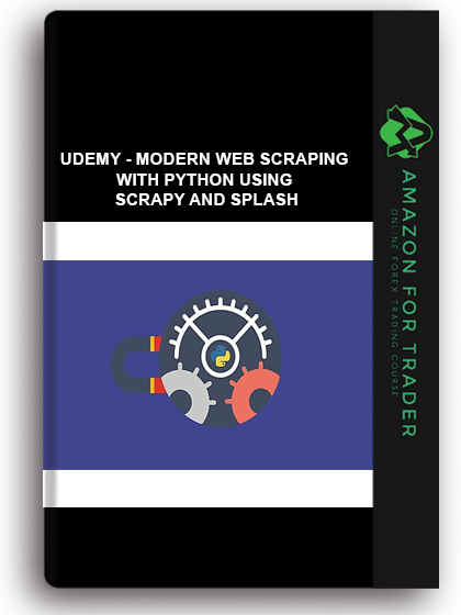 Udemy - Modern Web Scraping with Python using Scrapy and Splash