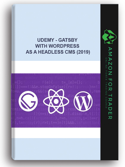 Udemy - Gatsby with WordPress as a headless CMS (2019)
