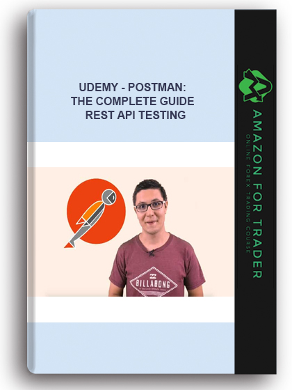 Udemy - Postman: The Complete Guide – REST API Testing