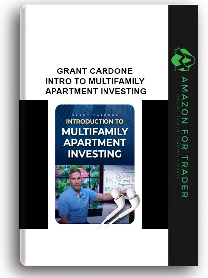 Grant Cardone – Intro to MultiFamily Apartment Investing
