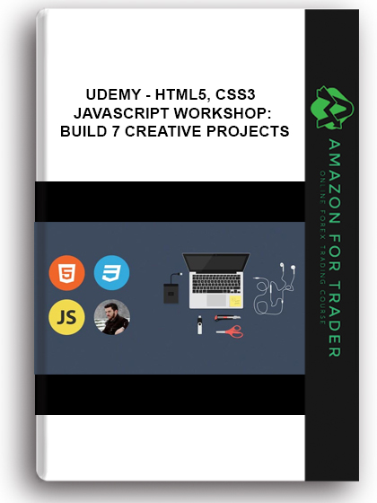 Udemy - HTML5, CSS3 & JavaScript Workshop: Build 7 Creative Projects