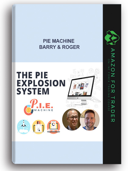 PIE Machine – Barry & Roger