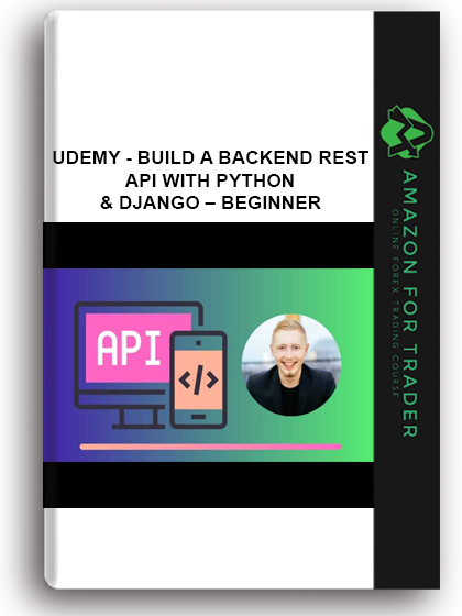 Udemy - Build a Backend REST API with Python & Django – Beginner