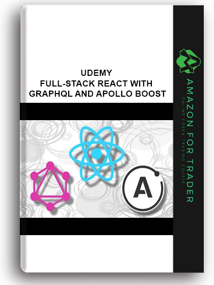 Udemy - Full-Stack React with GraphQL and Apollo Boost