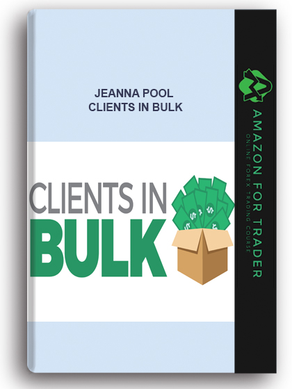Jeanna Pool – Clients in Bulk