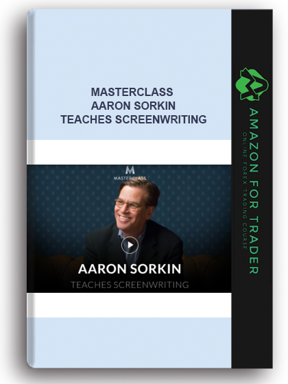 MasterClass – Aaron Sorkin Teaches Screenwriting