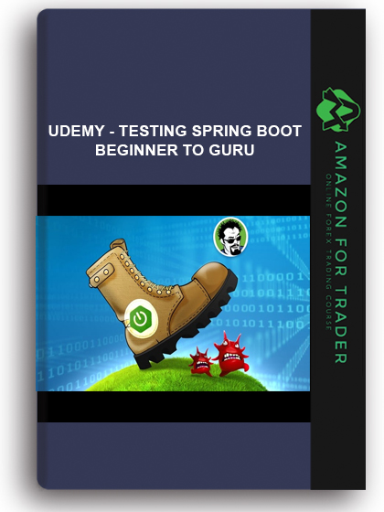 Udemy - Testing Spring Boot: Beginner To Guru