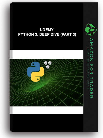 Udemy - Python 3: Deep Dive (Part 3)