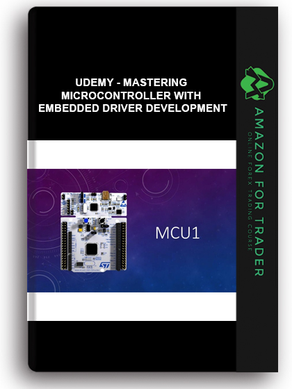 Udemy - Mastering Microcontroller With Embedded Driver Development