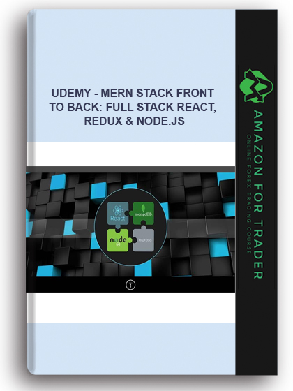 Udemy - MERN Stack Front To Back: Full Stack React, Redux & Node.Js