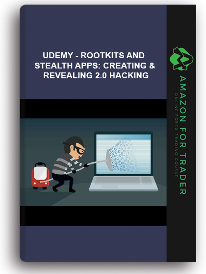 Udemy - Rootkits And Stealth Apps: Creating & Revealing 2.0 HACKING