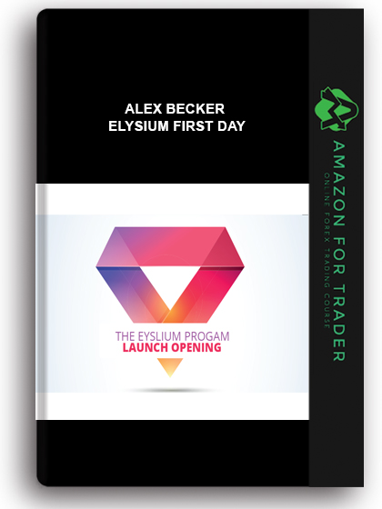 Alex Becker – Elysium First Day