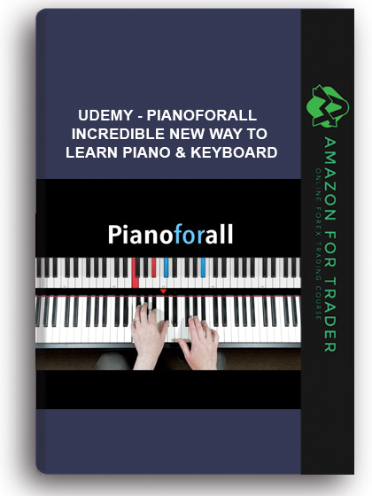 Udemy - Pianoforall – Incredible New Way To Learn Piano & Keyboard