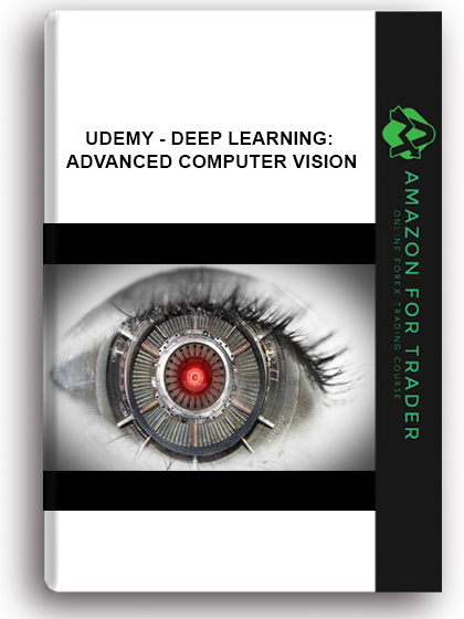 Udemy - Deep Learning: Advanced Computer Vision