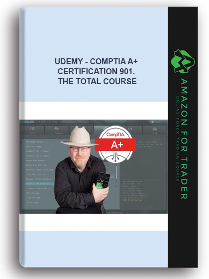 Udemy - CompTIA A+ Certification 901. The Total Course