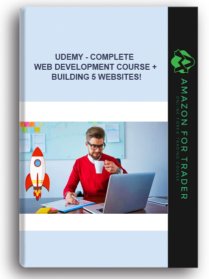 Udemy - Complete Web Development Course + Building 5 Websites!