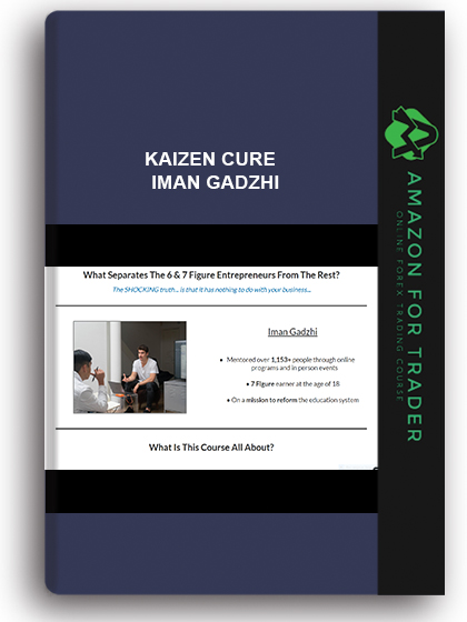 Kaizen Cure – Iman Gadzhi