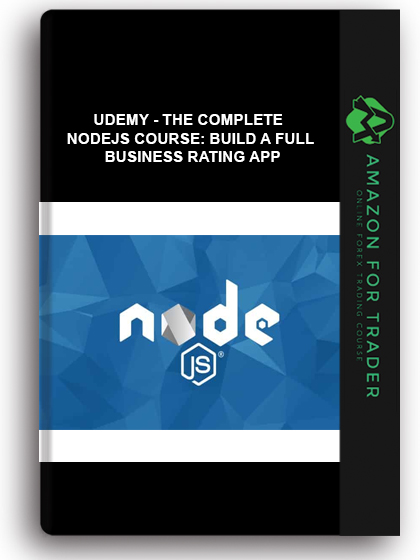 Udemy - The Complete NodeJS Course: Build A Full Business Rating App