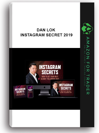 Dan Lok – Instagram Secret 2019