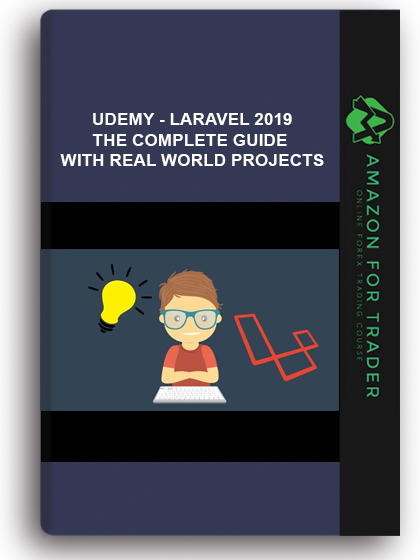 Udemy - Laravel 2019, the complete guide with real world projects