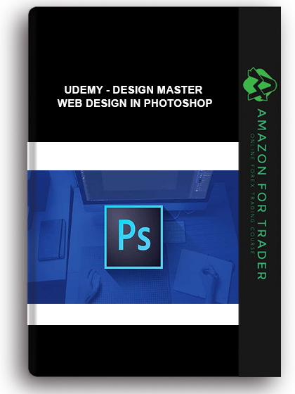 Udemy - DESIGN Master Web Design In Photoshop