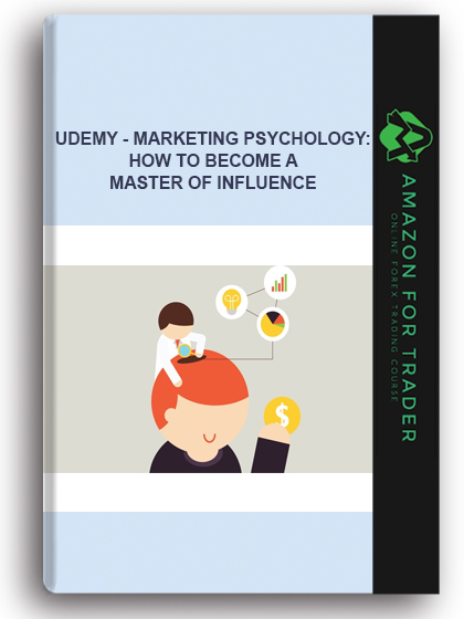 Udemy - Marketing Psychology: How To Become A Master Of Influence
