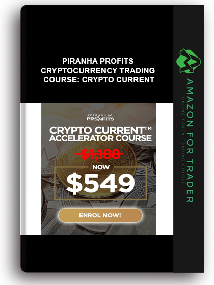 Piranha Profits – Cryptocurrency Trading Course: Crypto Current