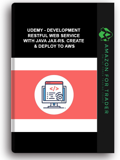 Udemy - DEVELOPMENT RESTful Web Service With Java JAX-RS. Create & Deploy To AWS