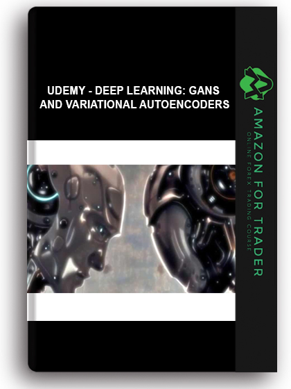 Udemy - Deep Learning: GANs And Variational Autoencoders