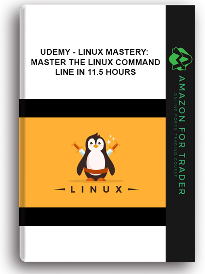 Udemy - Linux Mastery: Master The Linux Command Line In 11.5 Hours