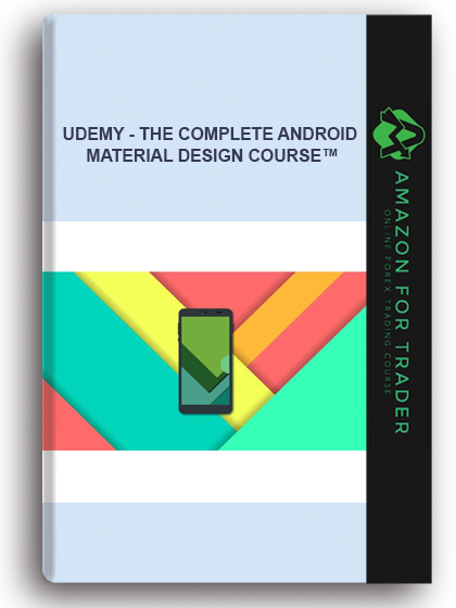 Udemy - The Complete Android Material Design Course™