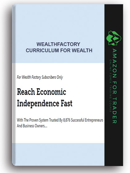 Wealthfactory - Curriculum for Wealth