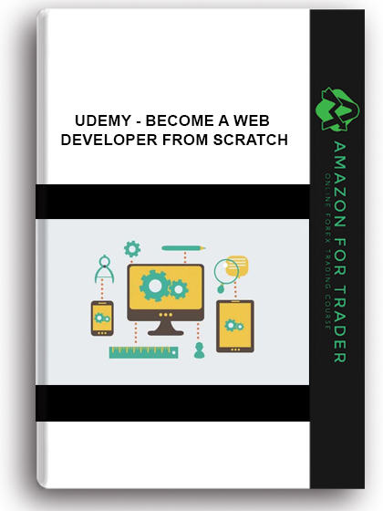 Udemy - Become A Web Developer From Scratch