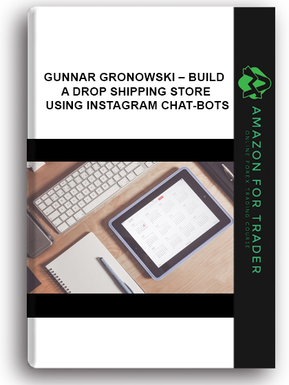Gunnar Gronowski – Build a Drop Shipping Store using Instagram Chat-bots
