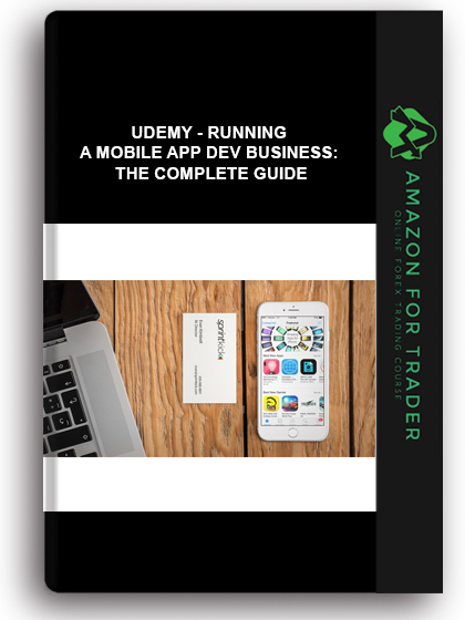 Udemy - Running A Mobile App Dev Business: The Complete Guide