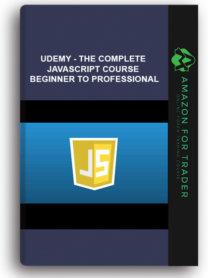 Udemy - The Complete JavaScript Course – Beginner To Professional